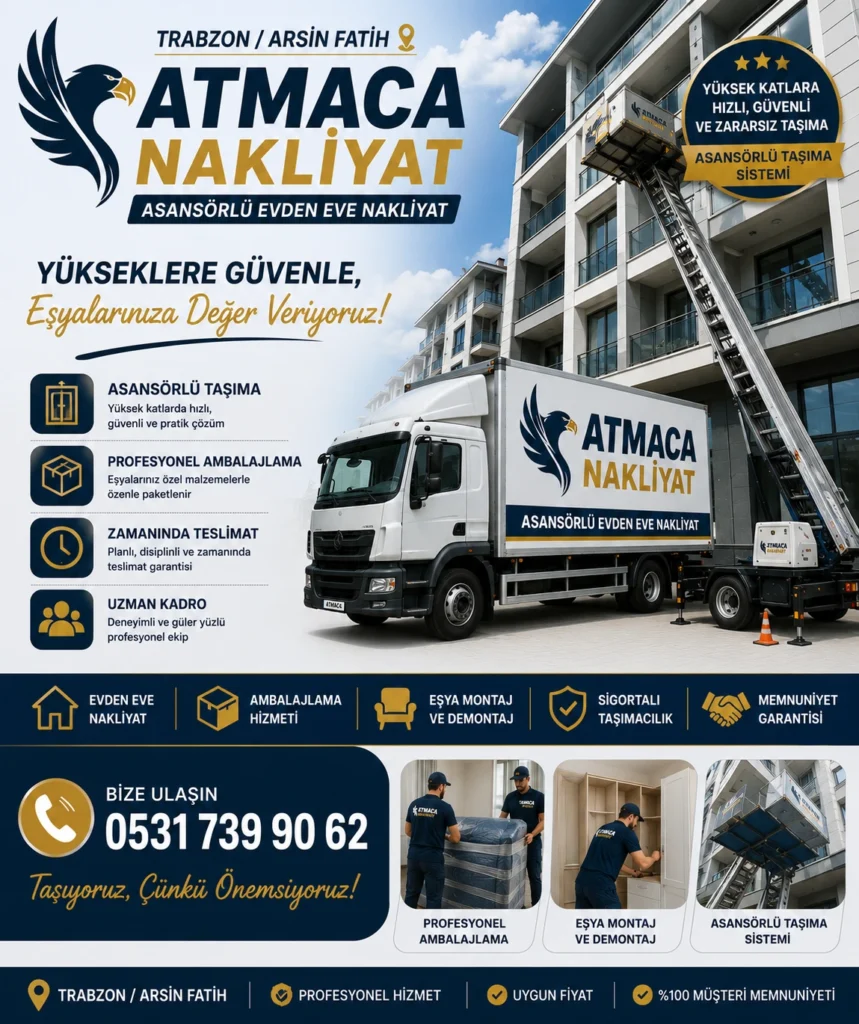 Trabzon Arsin Fatih evden eve nakliyat hazırlığı ve profesyonel planlama