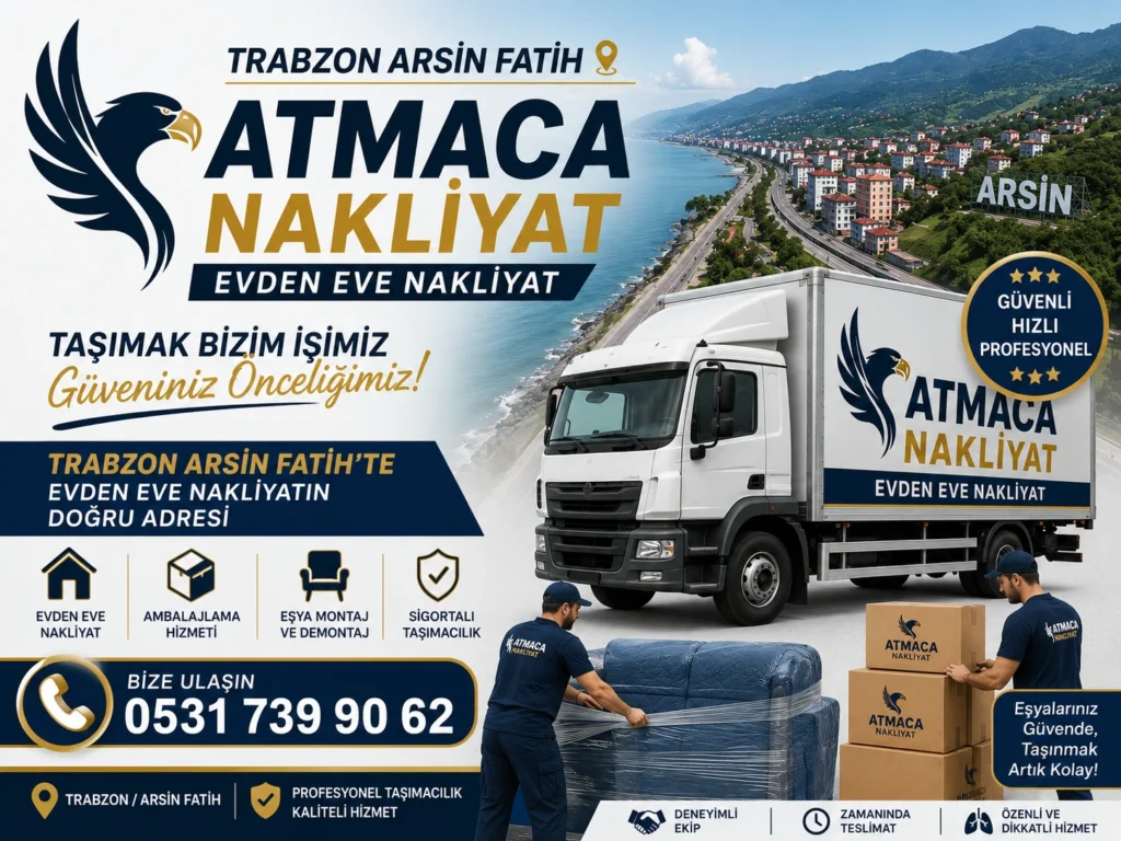 Trabzon Arsin Fatih evden eve nakliyat Atmaca 61 öne çıkan görsel